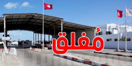 تواصل غلق معبر راس جدير من الجانب الليبي